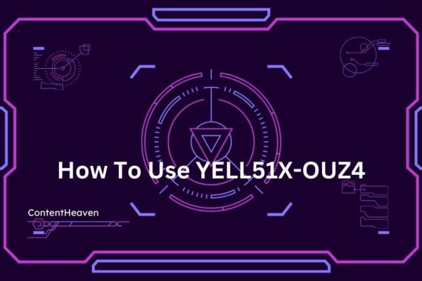 How To Use YELL51X-OUZ4